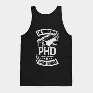 Funny Wood Turning Turner Gift Tank Top